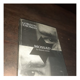 Gordon Thomas Mossad La Historia Secreta 2000