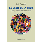La Mente De La Tribu, De Aguado, Luis. Alianza Editorial, Tapa Blanda En Español