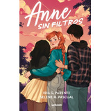 Libro Anne Sin Filtros - Iria Parente / Pascual