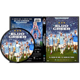 Dvd - Elijo Creer Documental 2023