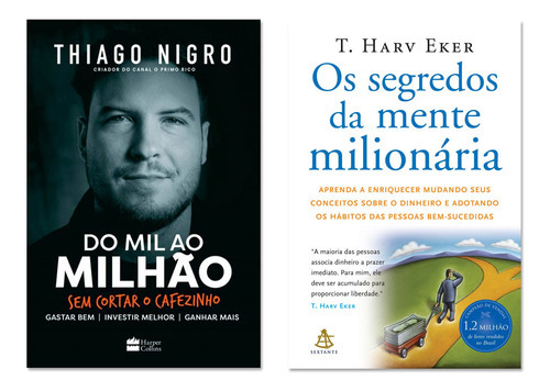 Do Mil Ao Milhão | Os Segredos Da Mente Milionária: Não Aplica, De Thiago Nigro | T. Harv Eker., Vol. 1. Editora Harperscollins | Sextante, Capa Mole, Edição 1 Em Português, 2021