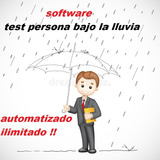 Software Test Persona Bajo La Lluvia  Automatizado Ilimitado