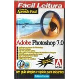 Livro Adobe Photoshop 7. 0 - Coleção Editora Escala