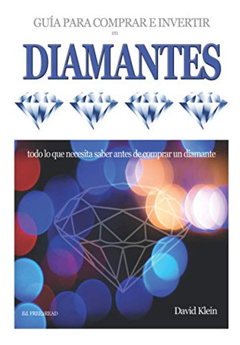 Diamantes - Guia Para Comprar E Invertir
