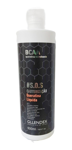 Queratina Liquida S.o.s Cauterizacion 500ml Bcaa Gllendex