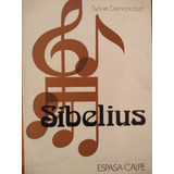 Sibelius - Sylvie Dernoncourt - Clásicos Música - E. Calpe 