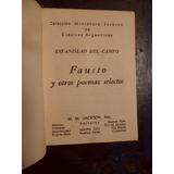 Fausto Y Otros Poemas - Estanislao Del Campo - Gauchesco 