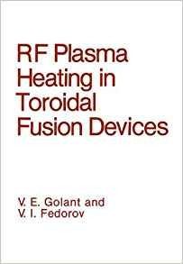 Rf Plasma Heating In Toroidal Fusion Devices