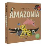 Libro Pipa Y Otto En La Amazonía