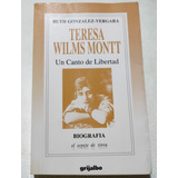 Teresa Wilms Montt. Un Canto De Libertad. Fotografia Antigua