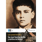 San José Sánchez Del Río Y Mártires De México