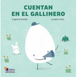 Cuentan En El Gallinero - Eugenia Román