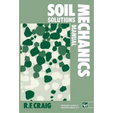 Soil Mechanics, De R. F. Craig. Editorial Chapman Hall, Tapa Blanda En Inglés