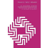 Libro La Segunda Venida - Franco Bifo Berardi