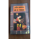 Vhs João Barone Da O Toque (1996)