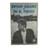 Bryan Adams En El Fuego Cassette Chileno Musicovinyl