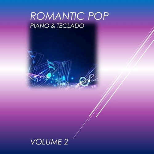 Partituras Para Piano E Teclado As Melhores Pop Romanticas 