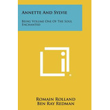 Libro Annette And Sylvie: Being Volume One Of The Soul En...