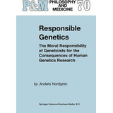 Libro Responsible Genetics - Anders Nordgren