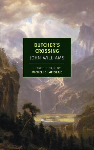 Butcher's Crossing, De John Williams. Editorial The New York Review Of Books, Inc, Tapa Blanda En Inglés, 2015