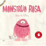 Libro Monstruo Rosa - Olga De Dios