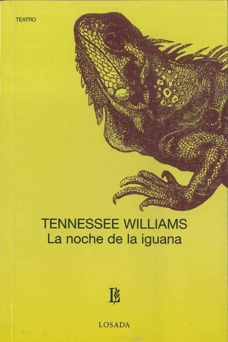 Noche De La Iguana/l *714* - Williams - Losada             