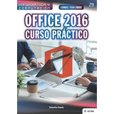 Libro: Conoce Todo Sobre Office 2016. Curso Práctico (colecc