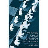Modern Chess Strategy, De Ludek Pachman. Editorial Dover Publications Inc, Tapa Blanda En Inglés
