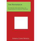 Libro The Pentateuch : Its Origin And Structure, An Exami...