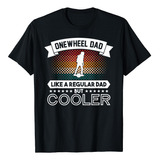 Onewheel Eskate Dad - Camiseta Para Monopatín