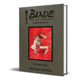 Blade Of The Immortal Deluxe Vol.4, De Hiroaki Samura. Editorial Dark Horse Manga, Tapa Dura En Inglés, 2021