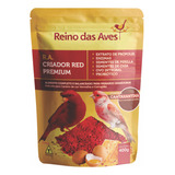 Reino Das Aves Farinhada Ra Criador Red Premium 400g