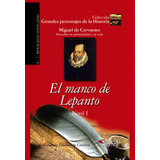 Libro Manco De Lepanto,el Nâº3 Gph