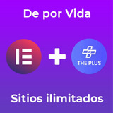 Elementor Pro + The Plus Addons De Por Vida Multisitio