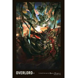 Overlord: Overlord, De Kugane Maruyama. Serie Overlord, Vol. 14. Editorial Panini, Tapa Blanda En Español, 2021