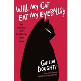 Libro Will My Cat Eat My Eyeballs?: Big Questions From Tin