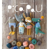 La Banda De Pica Pau. 20 Divertidos Amigurumis. Yan Schenkel. Editorial Gustavo Gili En Español. Tapa Blanda