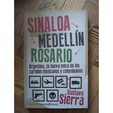 Sierra Gustavo Sinaloa Medellín Rosario