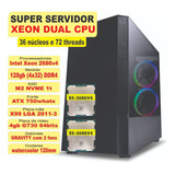 Computador Servidor Xeon Dual Cpu 2686 V4 + 128gb(4x32) Ddr4