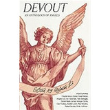 Devout: An Anthology Of Angels / Li, Quinton