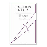 El Tango Cuatro Conferencias Borges