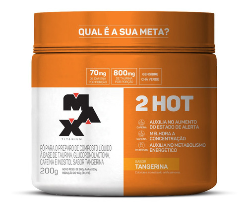 2hot - 200g - Max Titanium