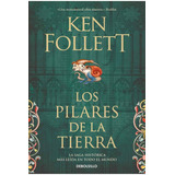 Los Pilares De La Tierra - Ken Follett - Debolsillo