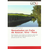 Libro: Nematodos En Caña De Azúcar, Virú  Perú: Nematodos A