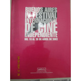 Buenos Aires Iv Festival Internacional De Cine Independiente