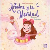 Ariadna Y La Navidad, De Uceda Sanchez, Sheila. Editorial Babidi-bu Libros, Tapa Dura En Español