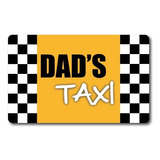 Calcomanía Magnética Para Servicio De Taxi De Papá, 5 X 8 Pu