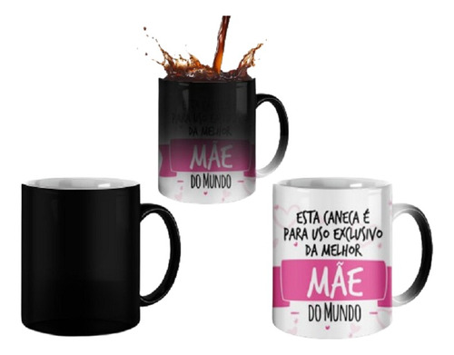 Caneca Mágica Para Uso Exclusivo Da Melhor Mãe Do Mundo