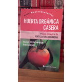 Huerta Orgánica Casera. M. Jewtuszyk- A. Sackewitz. 