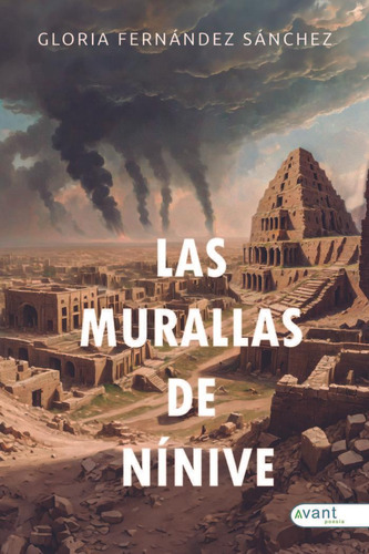 Libro: Las Murallas De Nínive. Fernández Sánchez, Gloria. Av